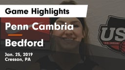 Penn Cambria  vs Bedford  Game Highlights - Jan. 25, 2019