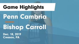 Penn Cambria  vs Bishop Carroll  Game Highlights - Dec. 18, 2019