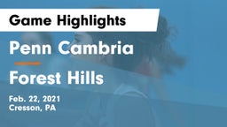 Penn Cambria  vs Forest Hills  Game Highlights - Feb. 22, 2021