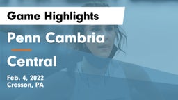 Penn Cambria  vs Central  Game Highlights - Feb. 4, 2022