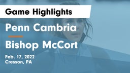 Penn Cambria  vs Bishop McCort  Game Highlights - Feb. 17, 2022