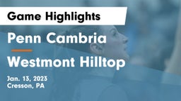 Penn Cambria  vs Westmont Hilltop  Game Highlights - Jan. 13, 2023