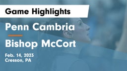 Penn Cambria  vs Bishop McCort  Game Highlights - Feb. 14, 2023