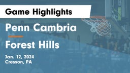 Penn Cambria  vs Forest Hills  Game Highlights - Jan. 12, 2024