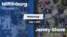 Matchup: Mifflinburg High vs. Jersey Shore  2017
