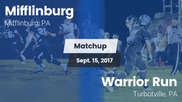 Matchup: Mifflinburg High vs. Warrior Run  2017