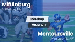 Matchup: Mifflinburg High vs. Montoursville  2018