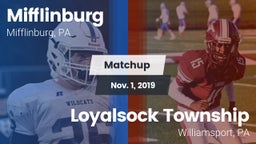 Matchup: Mifflinburg High vs. Loyalsock Township  2019