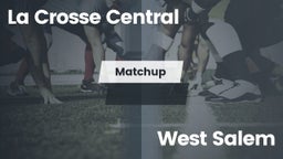 Matchup: La Crosse Central vs. West Salem  2016