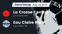 Recap: La Crosse Central  vs. Eau Claire North  2019