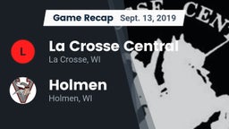 Recap: La Crosse Central  vs. Holmen  2019