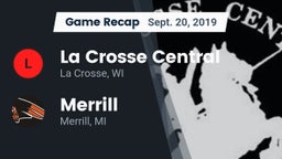 Recap: La Crosse Central  vs. Merrill  2019