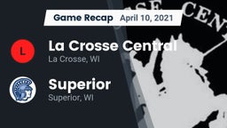 Recap: La Crosse Central  vs. Superior  2021