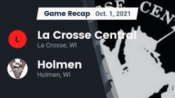 Recap: La Crosse Central  vs. Holmen  2021