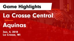 La Crosse Central  vs Aquinas  Game Highlights - Jan. 4, 2018