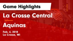 La Crosse Central  vs Aquinas  Game Highlights - Feb. 6, 2018