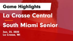 La Crosse Central  vs South Miami Senior  Game Highlights - Jan. 23, 2020