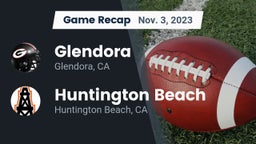 Recap: Glendora  vs. Huntington Beach  2023
