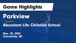 Parkview  vs Abundant Life Christian School Game Highlights - Nov. 28, 2023