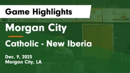 Morgan City  vs Catholic  - New Iberia Game Highlights - Dec. 9, 2023