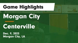 Morgan City  vs Centerville  Game Highlights - Dec. 9, 2023