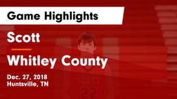 Scott  vs Whitley County Game Highlights - Dec. 27, 2018