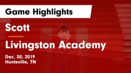 Scott  vs Livingston Academy Game Highlights - Dec. 30, 2019