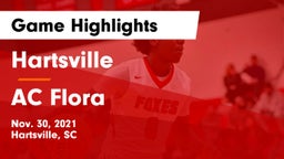 Hartsville  vs AC Flora  Game Highlights - Nov. 30, 2021