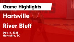 Hartsville  vs River Bluff  Game Highlights - Dec. 8, 2023