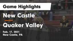 New Castle  vs Quaker Valley Game Highlights - Feb. 17, 2021