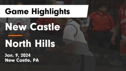 New Castle  vs North Hills  Game Highlights - Jan. 9, 2024
