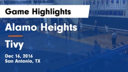 Alamo Heights  vs Tivy  Game Highlights - Dec 16, 2016