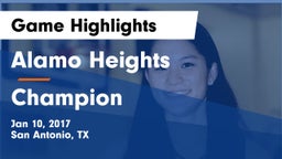 Alamo Heights  vs Champion  Game Highlights - Jan 10, 2017