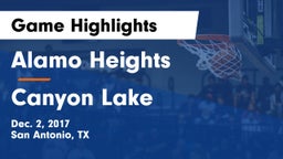 Alamo Heights  vs Canyon Lake  Game Highlights - Dec. 2, 2017
