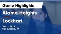 Alamo Heights  vs Lockhart  Game Highlights - Jan. 2, 2018