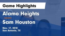 Alamo Heights  vs Sam Houston  Game Highlights - Nov. 17, 2018