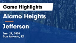 Alamo Heights  vs Jefferson  Game Highlights - Jan. 29, 2020