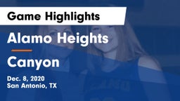 Alamo Heights  vs Canyon  Game Highlights - Dec. 8, 2020