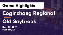 Coginchaug Regional  vs Old Saybrook  Game Highlights - Dec. 23, 2022