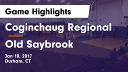 Coginchaug Regional  vs Old Saybrook Game Highlights - Jan 10, 2017