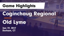 Coginchaug Regional  vs Old Lyme Game Highlights - Jan 19, 2017