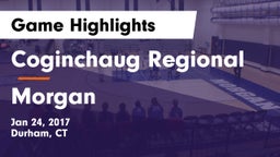 Coginchaug Regional  vs Morgan Game Highlights - Jan 24, 2017
