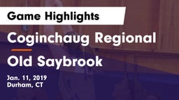 Coginchaug Regional  vs Old Saybrook Game Highlights - Jan. 11, 2019