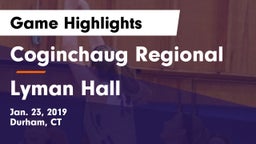 Coginchaug Regional  vs Lyman Hall Game Highlights - Jan. 23, 2019