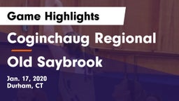 Coginchaug Regional  vs Old Saybrook Game Highlights - Jan. 17, 2020