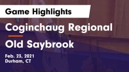Coginchaug Regional  vs Old Saybrook Game Highlights - Feb. 23, 2021
