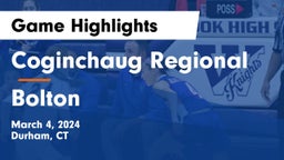 Coginchaug Regional  vs Bolton  Game Highlights - March 4, 2024