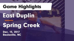 East Duplin  vs Spring Creek Game Highlights - Dec. 15, 2017