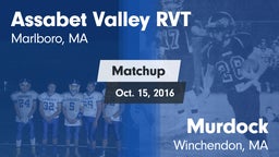Matchup: Assabet Valley RVT vs. Murdock  2016