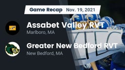 Recap: Assabet Valley RVT  vs. Greater New Bedford RVT  2021